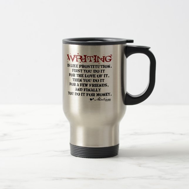 Moliere Writing Quote Travel Mug (Right)