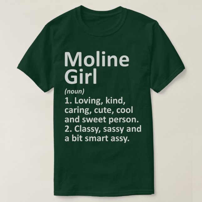 MOLINE GIRL IL ILLINOIS Funny City Home Roots Gift T-Shirt (Design Front)