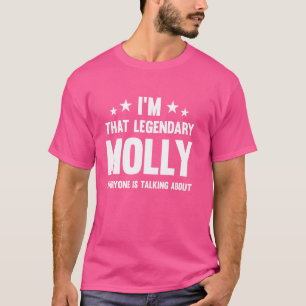 Molly Personal First Name I'm That Legendary Funny T-Shirt