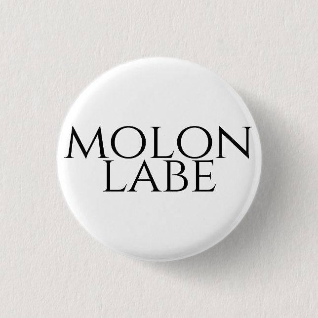 Molon Labe 3 Cm Round Badge (Front)