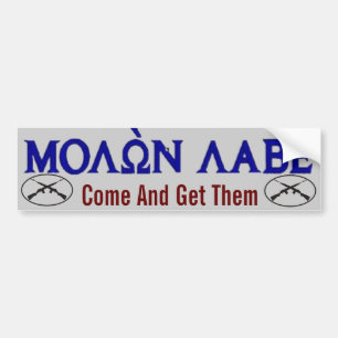 Molon Labe Come and Get Them Bumper Sticker
