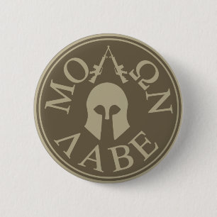 Molon Labe, Come and Take Them 6 Cm Round Badge