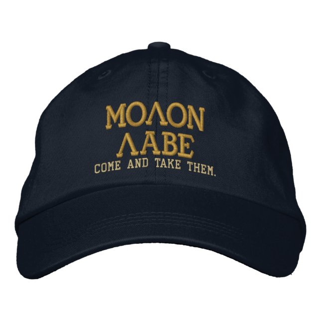 Molon Labe COME AND TAKE THEM Embroidered Cap (Front)