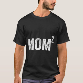 Mom2 mum of 2 kids children boys girls mother T-Shirt