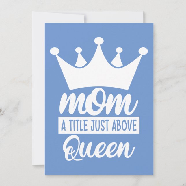Mom A Title Just Above The Queen Classic Invitation (Front)