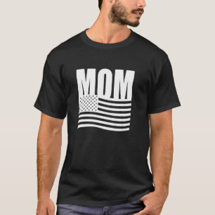 MOM American USA Flag Mothers Day Patriotic 4th Of T-Shirt