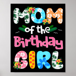 Mom And Dad Of The Birthday Girl Hawaii Family Par Poster