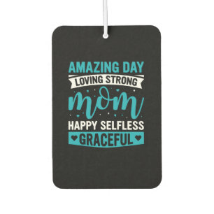 Mom Art Loving Strong Mother Car Air Freshener