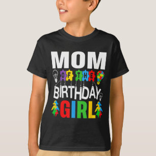 Mom Birthday Girl Autism Design T-Shirt