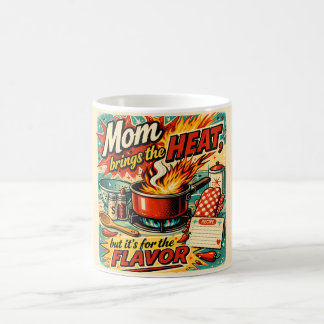 Mom brings the heat - Mug