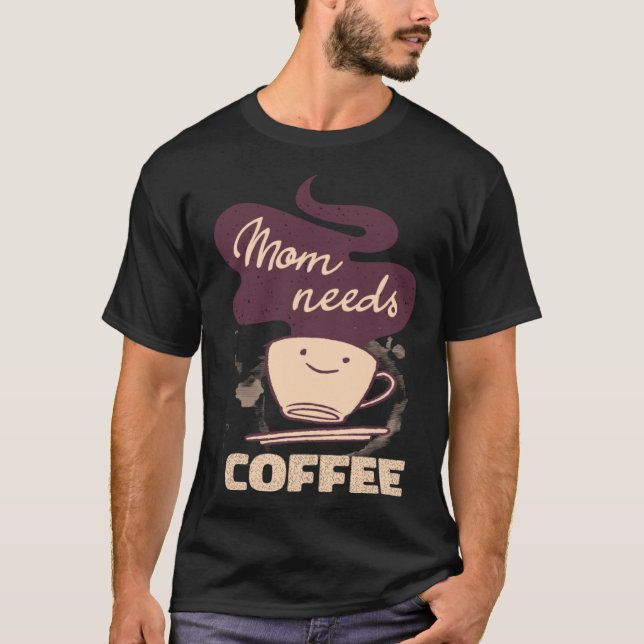 Mom Caffeine Weekend Apparel Coffee T-Shirt (Front)