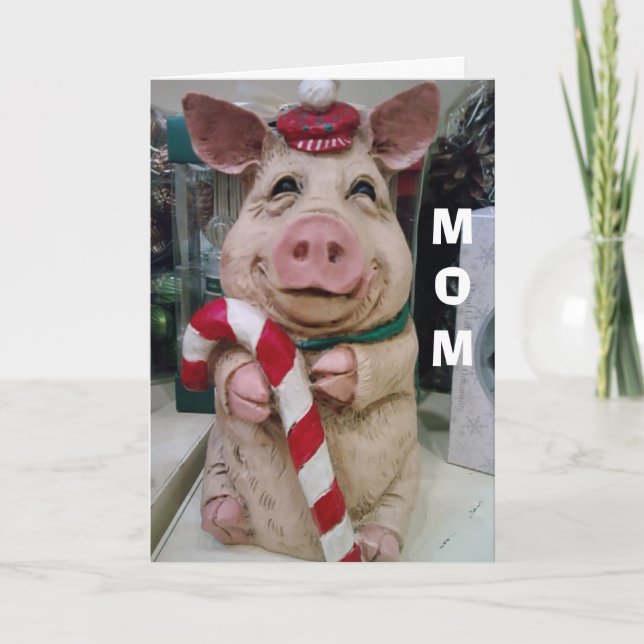 MOM=CHRISTMAS PIGGY-NO MARKET-JUST CHRISTMAS WISH HOLIDAY CARD (Front)