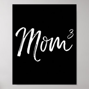 Mom Cubed Triplet Mom Of 3 Third Child Announcemen Poster