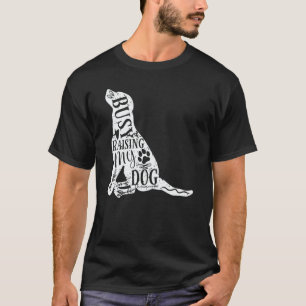 Mom Dad Busy Raising My Dog owner Puppy dog T-Shirt