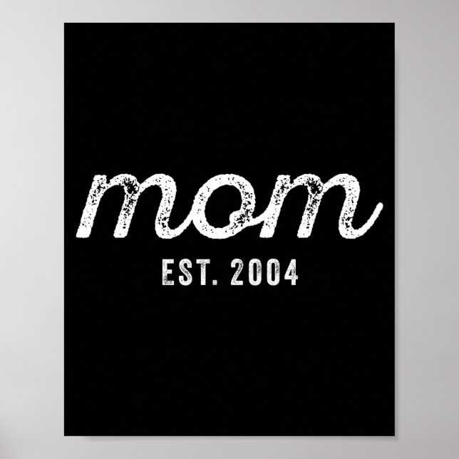 Mom Est 2004 Custom Mom Personalized Mother’s Day  Poster (Front)