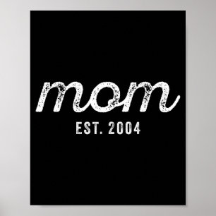 Mom Est 2004 Mom D Mother’s Day Ized  Poster