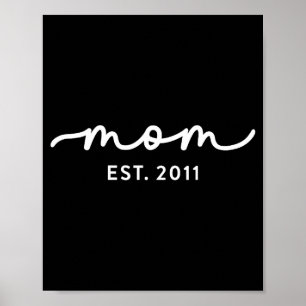 Mom Est 2011 Mom D Mother’s Day Ized  Poster