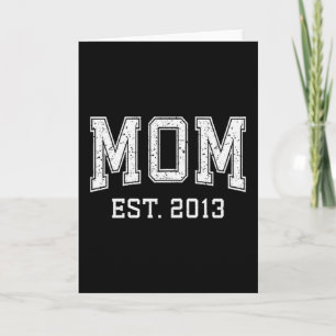 Mom Est 2013 Custom Personalized Mother’s Day Cust Card