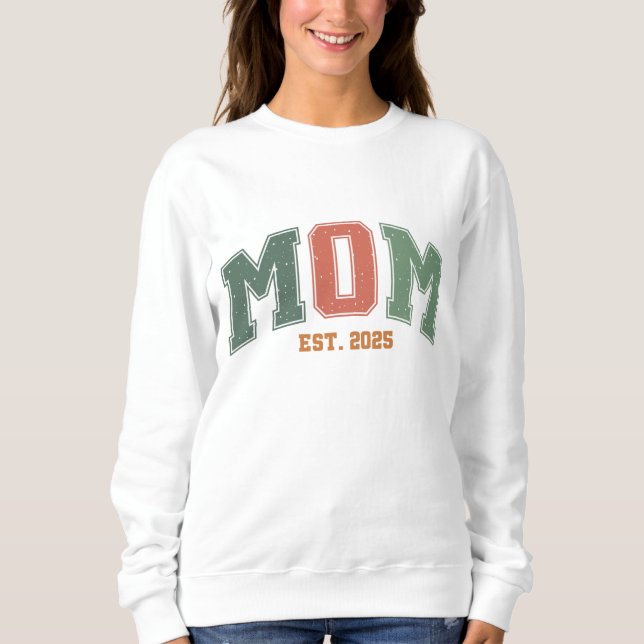 Mom Est 2025 New Mom Mother's Day Sweater (Front)