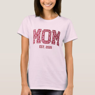 Mom Est 2026 Custom Mom Personalized Mother’s Day T-Shirt