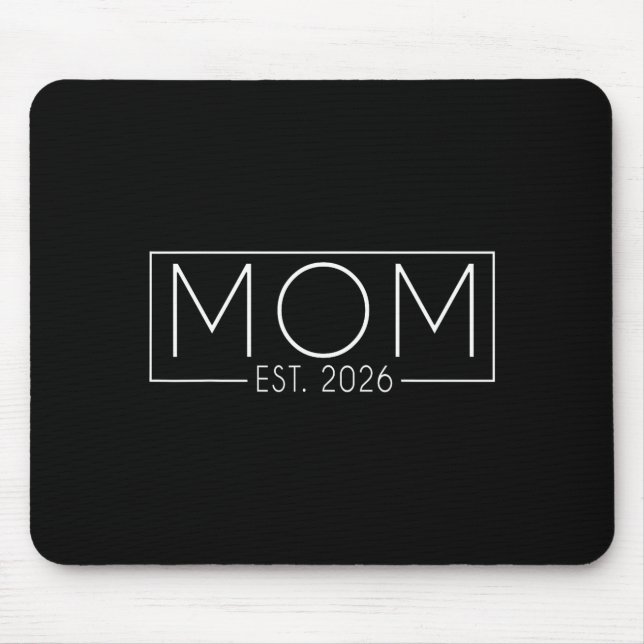 Mom Est. 2026 Expect Baby 2026, Father 2026 New Da Mouse Pad (Front)