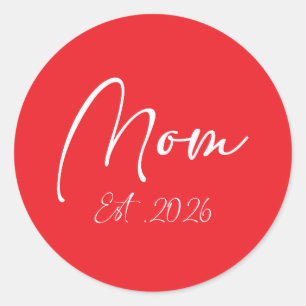 Mom Est 2026 New Moms Mother To Be 2026 Classic Round Sticker