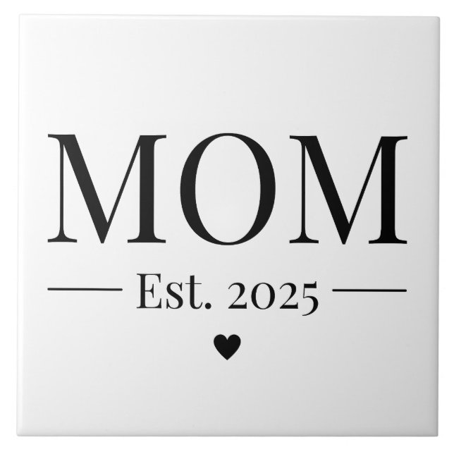 Mom Established 2025 Tile (Front)
