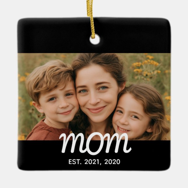 Mom Established Black White Script Photo Ceramic Ornament (Front)