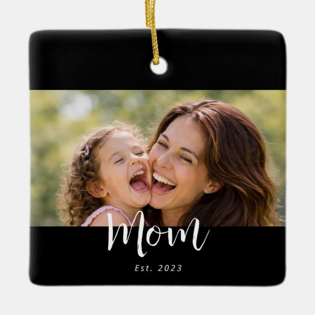 Mom Established Black White Script Photo Ceramic Ornament (Front)