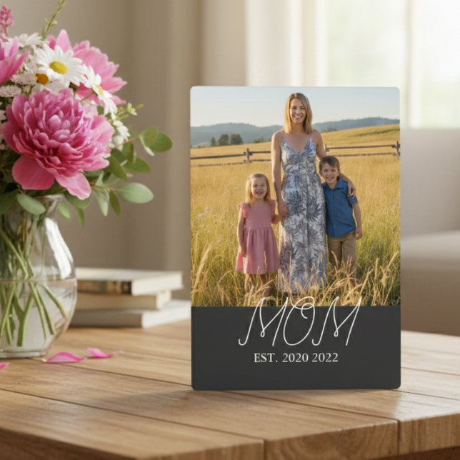 Mom Established Modern Script Photo  Plaque (Creator Uploaded)