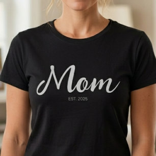 Mom Established New Mom Gift  T-Shirt