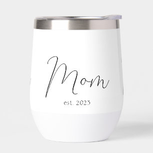 Mom Established New Mom Gift Thermal Wine Tumbler