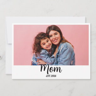 Mom Established Script Photo First Mother’s Day Card