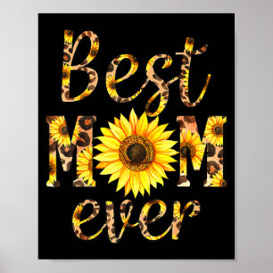 Mom ever sunflower poster