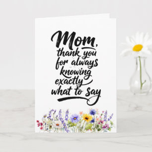 Mom Exactly What To Say Watercolor Wildflower Card
