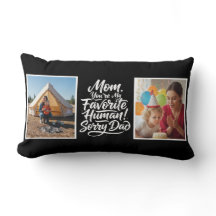 Mom Favorite Human Sorry Dad Two Photo Funny Black