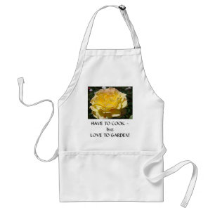 MOM GIFT Have to COOK but LOVE TO GARDEN Apron