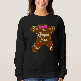 Mom Ginger Gingerbread Family Matching Christmas C Sweatshirt