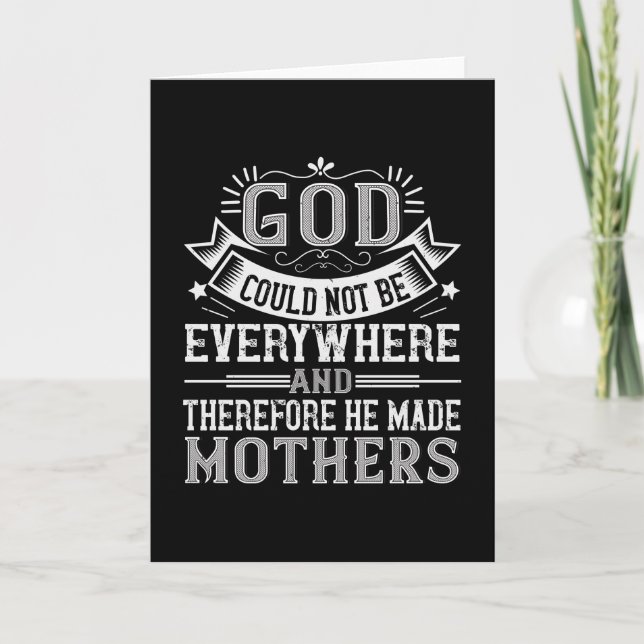 Mom - God could not be everywhere Card (Front)