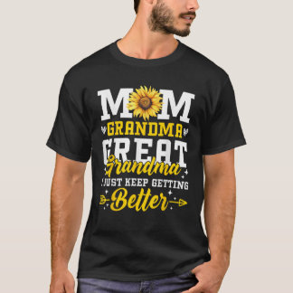 Mom Grandma Great Grandma Mother s Day 2025 Sunflo T-Shirt