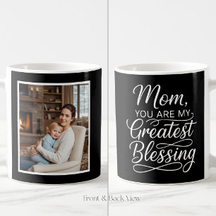Mom Greatest Blessing Heartfelt Easy 1 Photo Black Coffee Mug