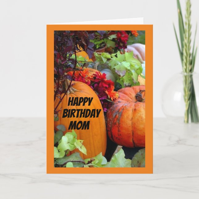 **MOM HAPPY BIRTHDAY ON AUTUMN BIRTHDAY" CARD (Front)