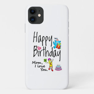 Mom I love you. Happy Birthday. Case-Mate iPhone Case
