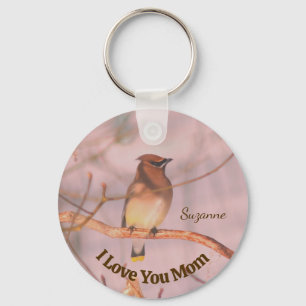 Mom I Love You Waxwing Personalized Key Ring