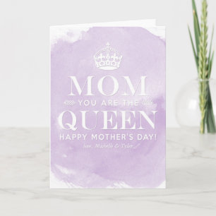 Mom is the Queen Mother's Day Cards