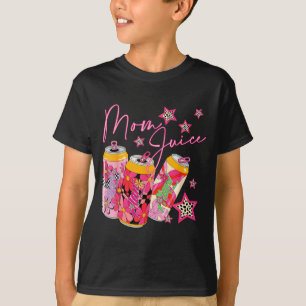 Mom juice happy mother's day for mom aunt Mom juic T-Shirt