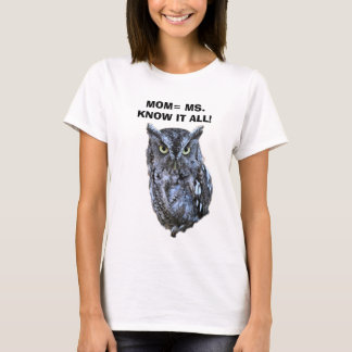 MOM KNOWS IT ALL T-Shirt