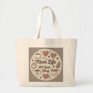 Mom life all year long large tote bag