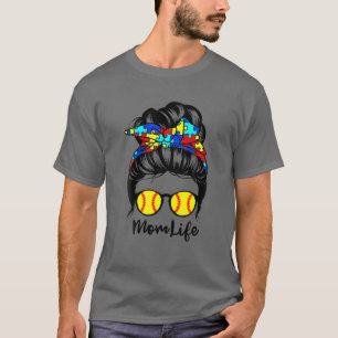 Mom Life Messy Bun Hair Autism Softball Funny Auti T-Shirt