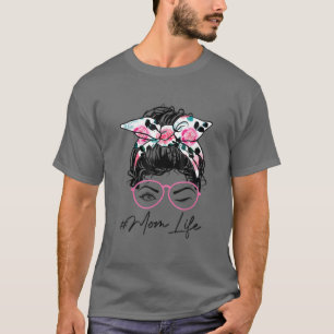 Mom Life Messy Bun Hair Pink Floral Headband Wink T-Shirt